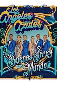 Los Ángeles Azules de Buenos Aires para el Mundo (2019)