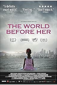 The World Before Her (2012)