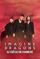 Imagine Dragons au Château de Chambord (2024)