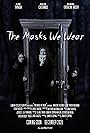 The Masks We Wear (2022)