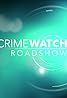 Crimewatch Roadshow (TV Series 2012–2021) Poster