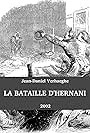 La bataille d'Hernani (2002)