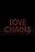 Love in Chains