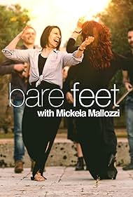 Bare Feet with Mickela Mallozzi (2014)