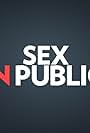 Sex in Public (2015)