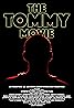 The Tommy Movie (2016) Poster