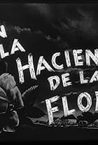 En la Hacienda de la Flor (1948)