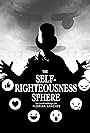 The Self-Righteousness Sphere (2017)