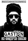 Gastón (Un actor de mierda) (2021)