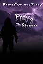 Pray 3D: The Storm (2012)