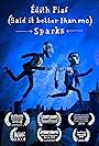 Sparks: Edith Piaf (2017)