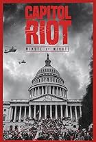 Capitol Riot: Minute by Minute