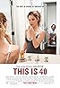 This Is 40 (2012) Poster