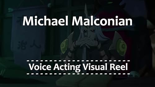 Michael Malconian VO Visual Reel