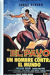 Primary photo for El payo - un hombre contra el mundo!