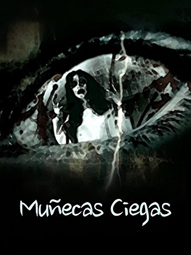 Muñecas Ciegas (2013)