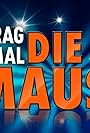 Frag doch mal die Maus (2006)