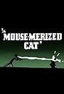 The Mouse-Merized Cat (1946)