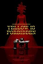 Yellow Is Forbidden (2018)