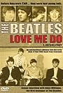 Paul McCartney, John Lennon, George Harrison, Ringo Starr, and The Beatles in The Beatles: Love Me Do (2005)