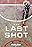 The Last Shot