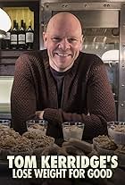 Tom Kerridge's Lose Weight for Good (2018)