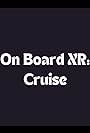 OnBoardXR: Cruise (2021)