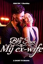 The Big Shot Is My Ex-wife