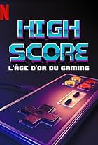 High Score: L'âge d'or du gaming