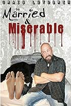 Craig Loydgren: Married and Miserable (2019)