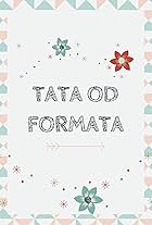 Tata od formata (2020)