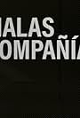 Malas compañías (2017)