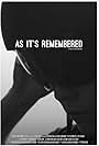 As It's Remembered (2022)