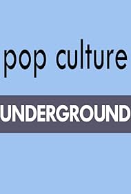 Pop Culture Underground (2015)