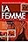 La femme: A Dance Film