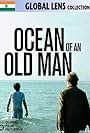 Ocean of an Old Man (2008)