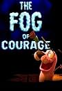 The Fog of Courage (2014)