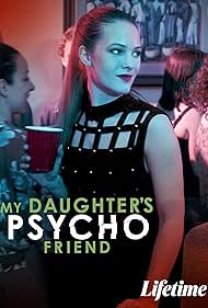 Avery Kristen Pohl in My Daughter's Psycho Friend (2020)