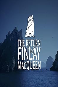 Primary photo for The Return of Finlay MacQueen