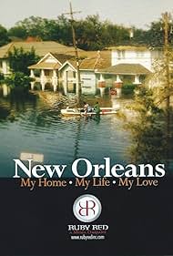 New Orleans: My Home, My Life, My Love (2005)