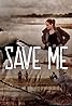 Save Me (TV Mini Series 2022–2023) Poster