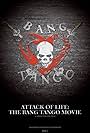 Attack of Life: The Bang Tango Movie (2016)