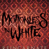 Primary photo for Motionless in White: Reincarnate