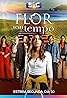 Flor Sem Tempo (TV Series 2023–2024) Poster