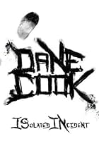 Dane Cook: Isolated Incident