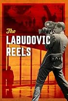 Ciné-Guerrillas: Scenes from the Labudovic Reels