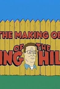 Primary photo for The Making of 'King of the Hill'