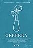 Gerbera (2017) Poster