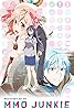 Recovery of an MMO Junkie (TV Mini Series 2017) Poster