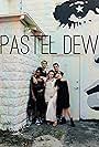 Pastel Dew (2017)